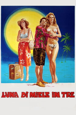 Luna di miele in tre (1976) Luna di miele in tre (1976)
