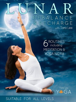 Lunar: Rebalance & Recharge with Tara Lee - Lunar Body (2016)