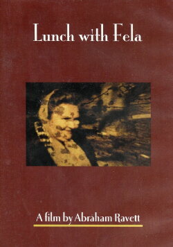 Lunch with Fela (2005) Lunch with Fela (2005)