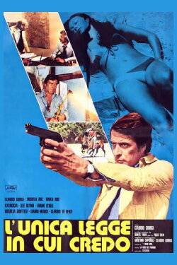 L'unica legge in cui credo (1976)