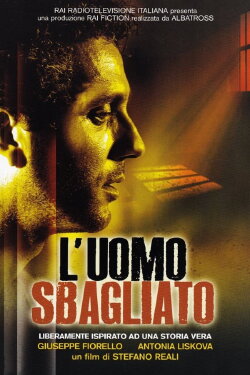 L'uomo sbagliato (2005) L'uomo sbagliato (2005)