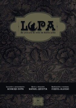 Lupa: Na procura do mito da Raíña Loba (2018) Lupa: Na procura do mito da Raíña Loba (2018)