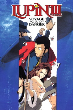 Lupin the Third: Voyage to Danger (1993) Lupin the Third: Voyage to Danger (1993)