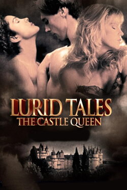 Lurid Tales: The Castle Queen (1997) Lurid Tales: The Castle Queen (1997)