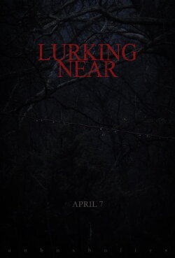 Lurking Near (2017) Lurking Near (2017)