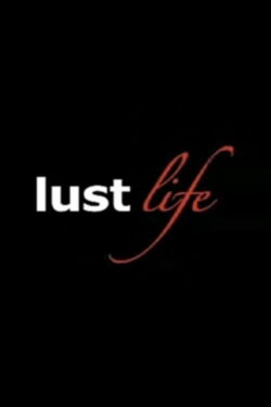Lust Life (2011) Lust Life (2011)