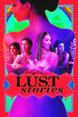 Lust Stories (2018) Lust Stories (2018)