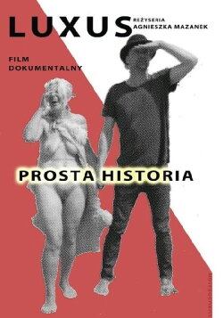 Luxus. Prosta historia (2017) Luxus. Prosta historia (2017)