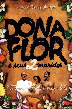 Luz, Câmera, 50 Anos: Dona Flor e Seus 2 Maridos - O Filme (2015) Luz, Câmera, 50 Anos: Dona Flor e Seus 2 Maridos - O Filme (2015)