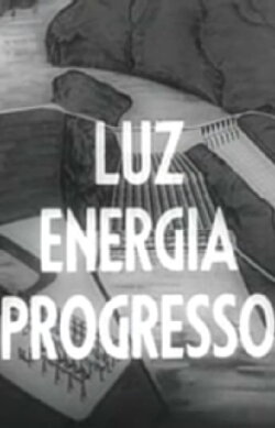 Luz - Energia - Progresso (1959) Luz - Energia - Progresso (1959)