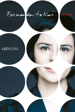 Fernanda Takai: Luz Negra (2009) Fernanda Takai: Luz Negra (2009)