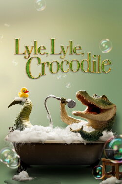 Lyle, Lyle, Crocodile (2022) Lyle, Lyle, Crocodile (2022)