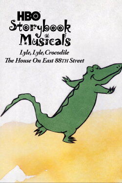 Lyle, Lyle Crocodile: The Musical - The House on East 88th Street (1987) Lyle, Lyle Crocodile: The Musical - The House on East 88th Street (1987)