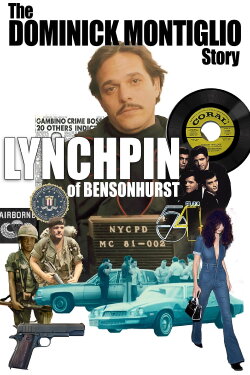 Lynchpin of Bensonhurst: The Dominick Montiglio Story (2021) Lynchpin of Bensonhurst: The Dominick Montiglio Story (2021)