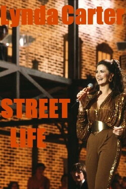 Lynda Carter: Street Life (1982) Lynda Carter: Street Life (1982)