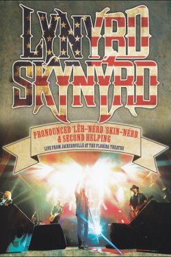 Lynyrd Skynyrd: Pronounced ’Lěh-’nérd ’Skin-’nérd & Second Helping (2015) Lynyrd Skynyrd: Pronounced ’Lěh-’nérd ’Skin-’nérd & Second Helping (2015)