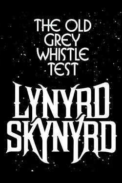 Lynyrd Skynyrd: The Old Grey Whistle Test (1975) Lynyrd Skynyrd: The Old Grey Whistle Test (1975)