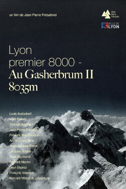 Lyon Premier 8000, Au Gasherbrum II - 8035m (1975) Lyon Premier 8000, Au Gasherbrum II - 8035m (1975)