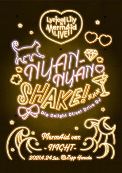 Lyrical Lily x Merm4id Godo Live Nyan-Nyan Shake! Merm4id ver. (2022) Lyrical Lily x Merm4id Godo Live Nyan-Nyan Shake! Merm4id ver. (2022)