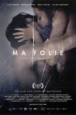 Ma Folie - Deine Liebe. Deine Lügen. (2016) Ma Folie - Deine Liebe. Deine Lügen. (2016)