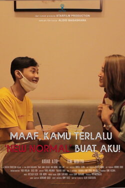 Maaf Kamu Terlalu 'New Normal' Buat Aku (2020) Maaf Kamu Terlalu 'New Normal' Buat Aku (2020)