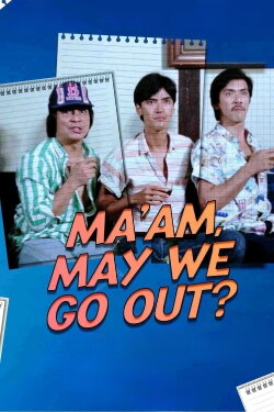 Ma'am, May We Go Out? (1985) Ma'am, May We Go Out? (1985)