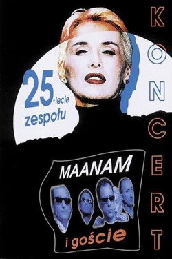 Maanam: Maanam i Goście (25-lecie zespołu) (2001) Maanam: Maanam i Goście (25-lecie zespołu) (2001)