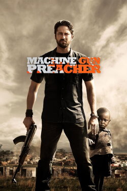 Machine Gun Preacher (2011) Machine Gun Preacher (2011)