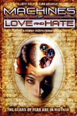 Machines of Love and Hate (2003) Machines of Love and Hate (2003)