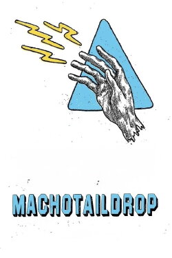 Machotaildrop (2009)