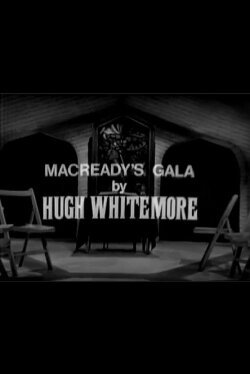 Macready's Gala (1966) Macready's Gala (1966)