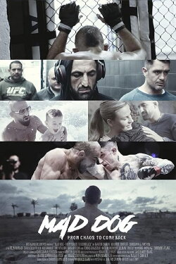 Mad Dog: From Chaos to Comeback (2016) Mad Dog: From Chaos to Comeback (2016)
