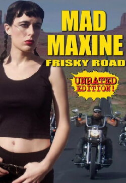 Mad Maxine: Frisky Road (2018) Mad Maxine: Frisky Road (2018)