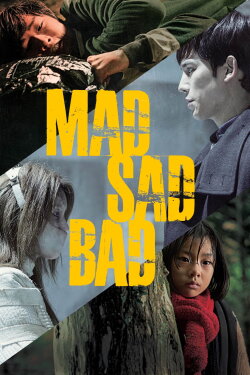 Mad Sad Bad (2014) Mad Sad Bad (2014)