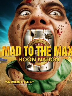 Mad to The Max: Hoon Nation (2017) Mad to The Max: Hoon Nation (2017)