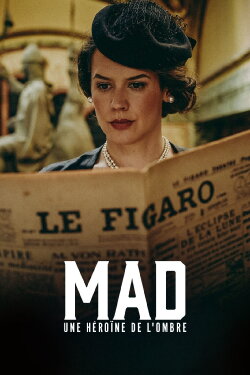 Mad, une héroine de l'ombre (2018) Mad, une héroine de l'ombre (2018)