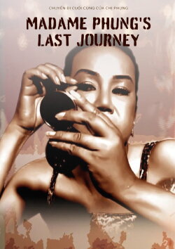 Madam Phung's Last Journey (2014) Madam Phung's Last Journey (2014)