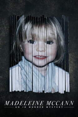 Madeleine McCann: An ID Murder Mystery (2019) Madeleine McCann: An ID Murder Mystery (2019)