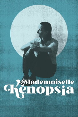 Mademoiselle Kenopsia (2023) Mademoiselle Kenopsia (2023)