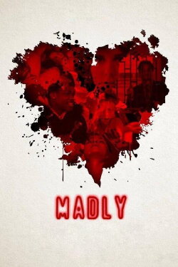 Madly (2016) Madly (2016)