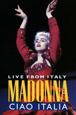 Madonna: Ciao, Italia! - Live from Italy (1988) Madonna: Ciao, Italia! - Live from Italy (1988)