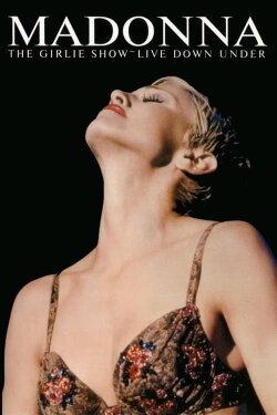Madonna: The Girlie Show - Live Down Under (1993) Madonna: The Girlie Show - Live Down Under (1993)