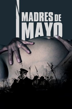 Madres de Mayo (2013) Madres de Mayo (2013)