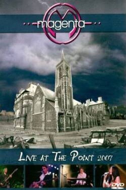 Magenta: Live at The Point 2007 (2009)