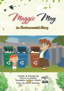 Maggie May , An Environmental Story (2022) Maggie May , An Environmental Story (2022)