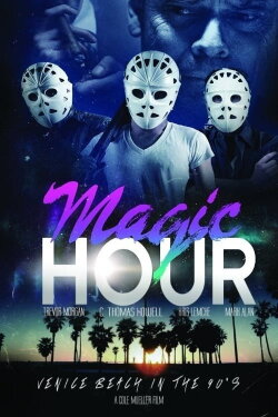 Magic Hour (2015) Magic Hour (2015)