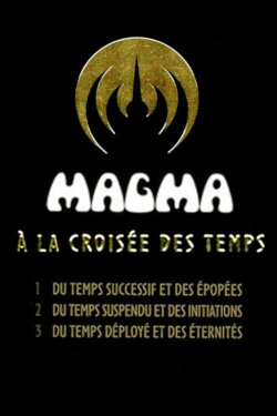 Magma - À la croisée des temps (2017) Magma - À la croisée des temps (2017)