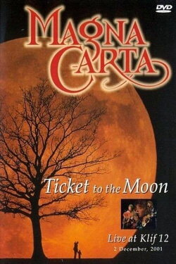 Magna Carta: Ticket to the Moon (2002) Magna Carta: Ticket to the Moon (2002)