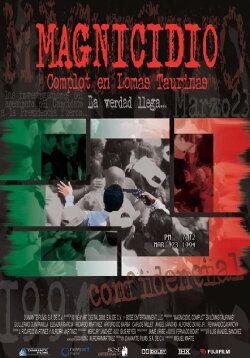 Magnicidio: Complot en Lomas Taurinas (2002) Magnicidio: Complot en Lomas Taurinas (2002)