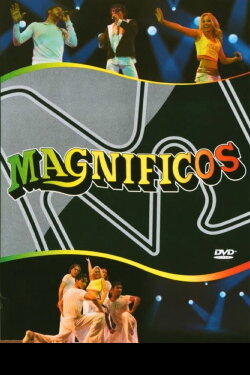 Magníficos - Uma História de Sucesso (2005)